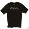 "I'd rather be watching Sliders" shirt